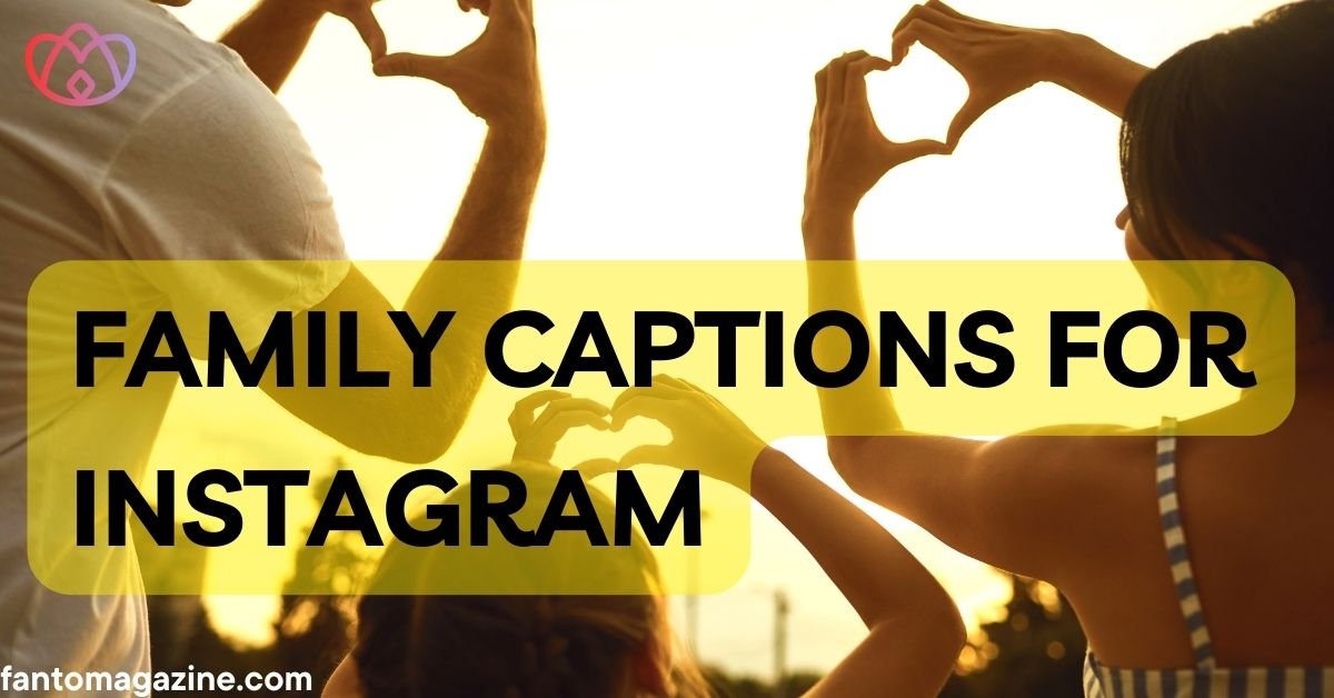 Family Captions for Instagram