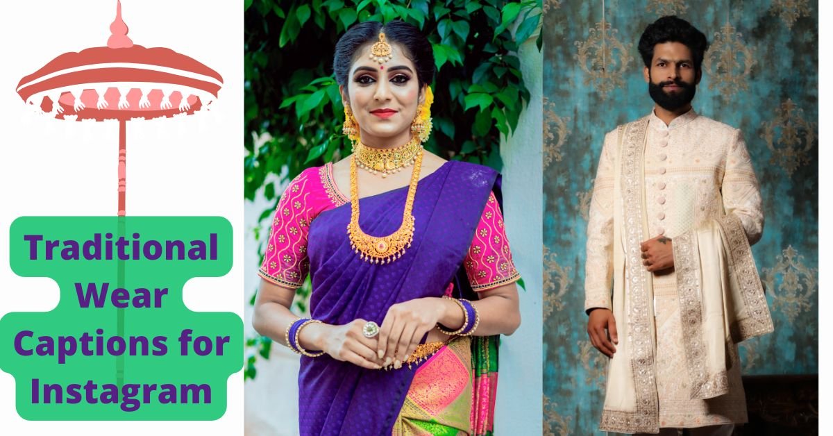 Traditional Wear Captions for Instagram