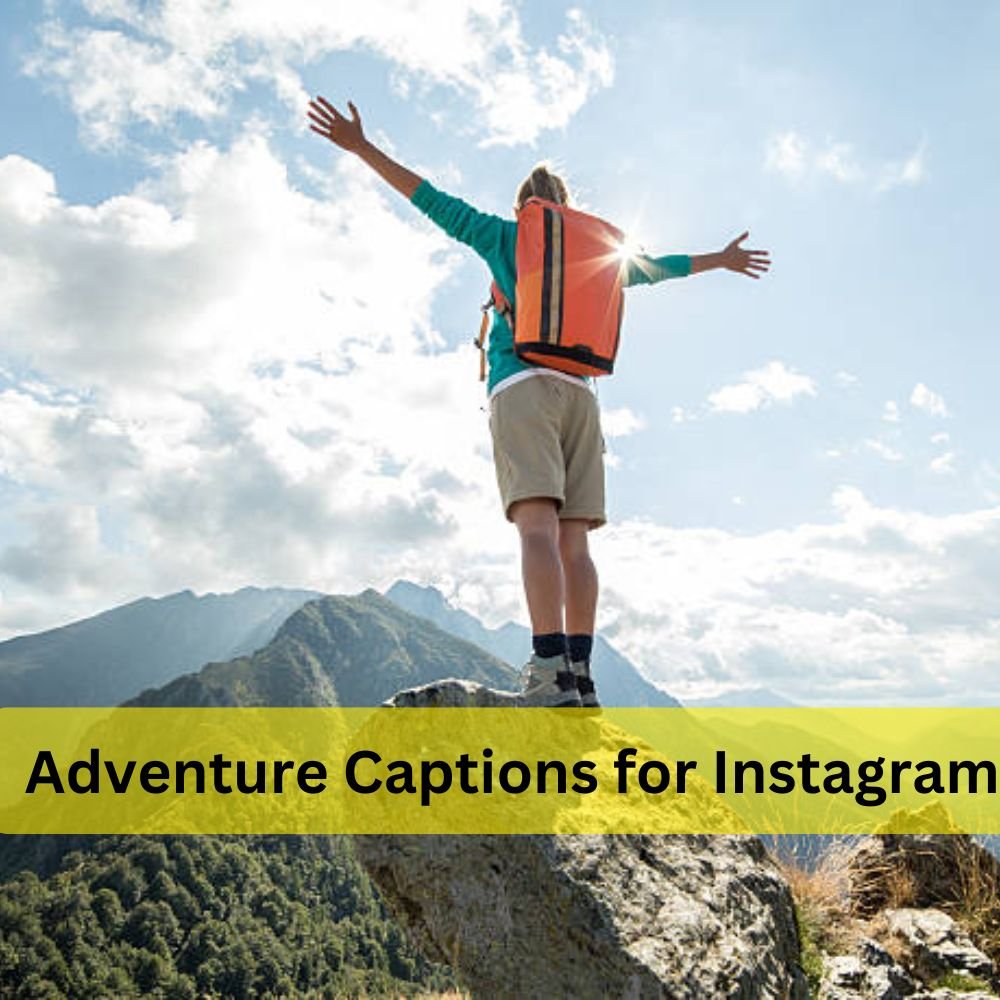 Adventure Captions for Instagram