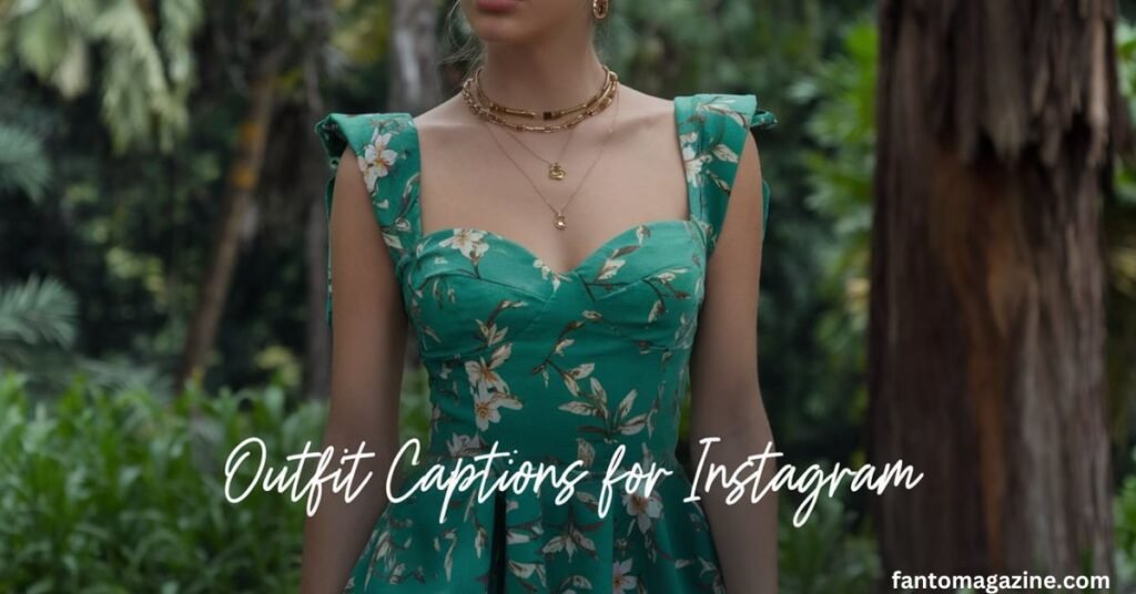 outfit captions for instagram