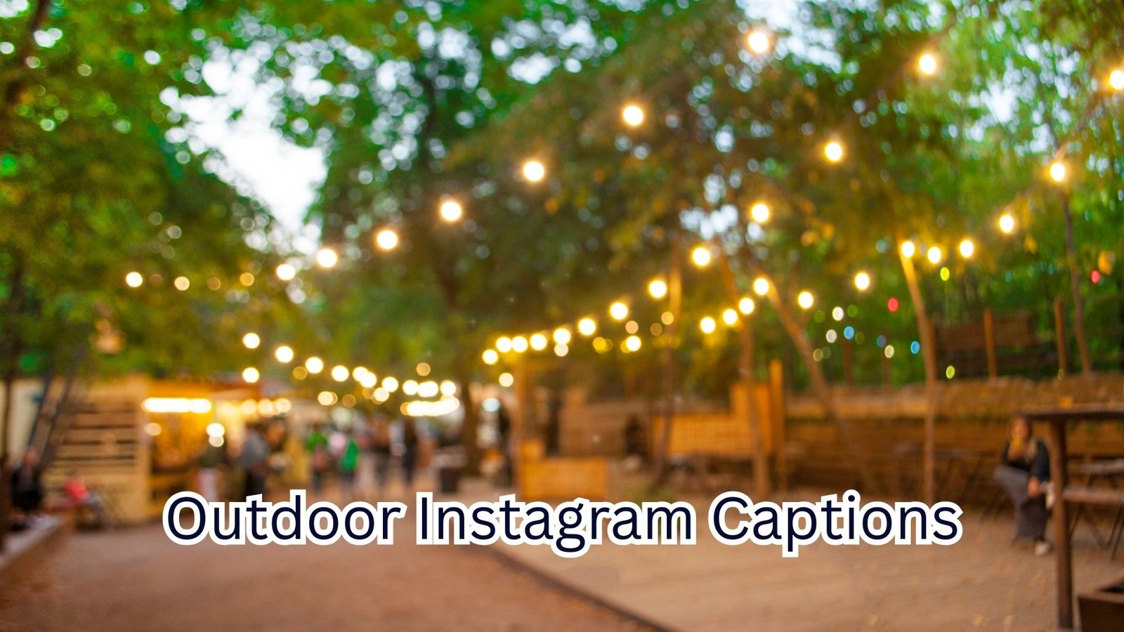 Outdoor Instagram Captions