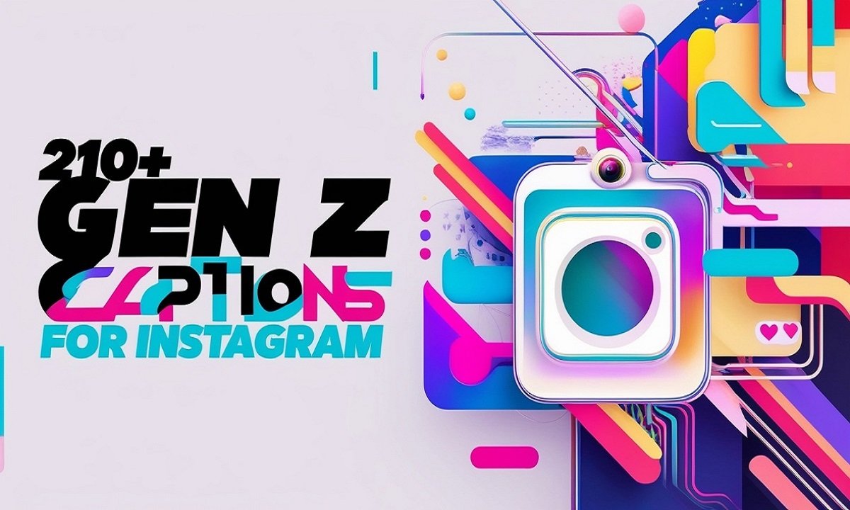 210+ Gen Z Captions for Instagram To Capture Your Bold