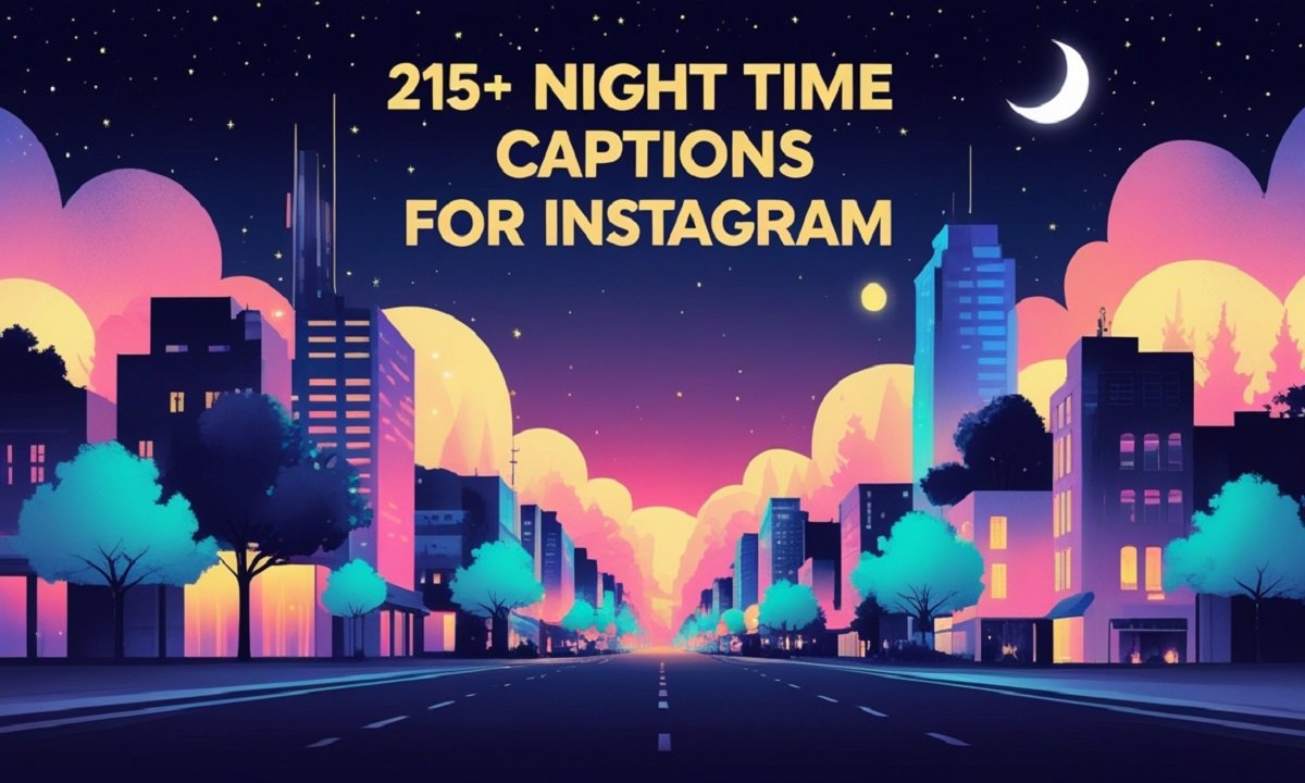 215+ Night Time Captions for Instagram